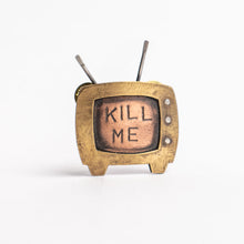 Load image into Gallery viewer, Retro Kill Me TV Pin