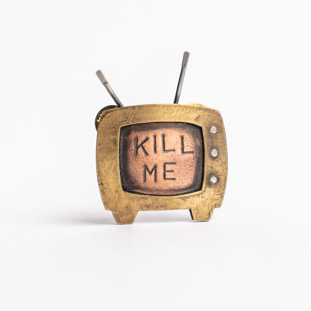 Retro Kill Me TV Pin